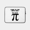 Geek Come To The Math Side Pi Geek Black White